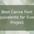 18 Must-Try Canva Signature Fonts to Boost Your Branding