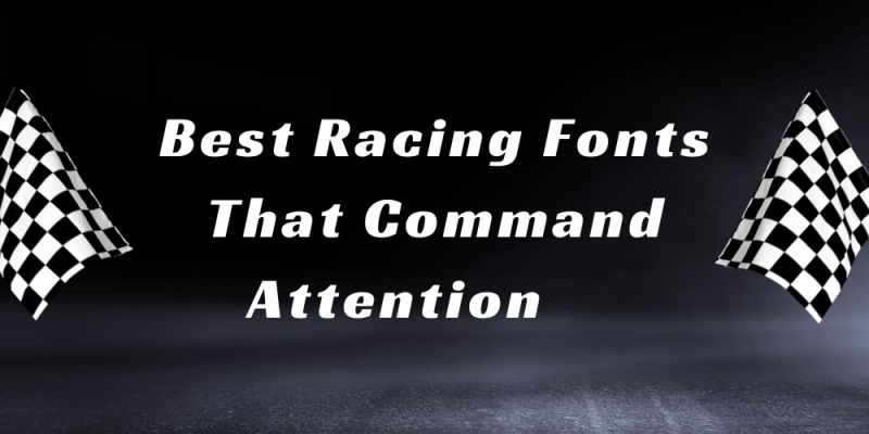 20 Best Racing Fonts That Command Attention
