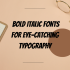 15 Canva Fonts with Eye-Catching Glyphs