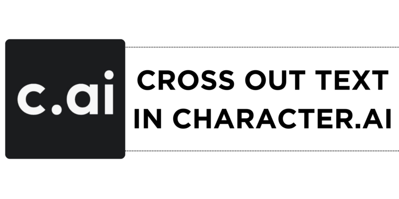 How to Cross Out Text in Character.AI
