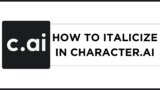 How to Italicize in Character.AI