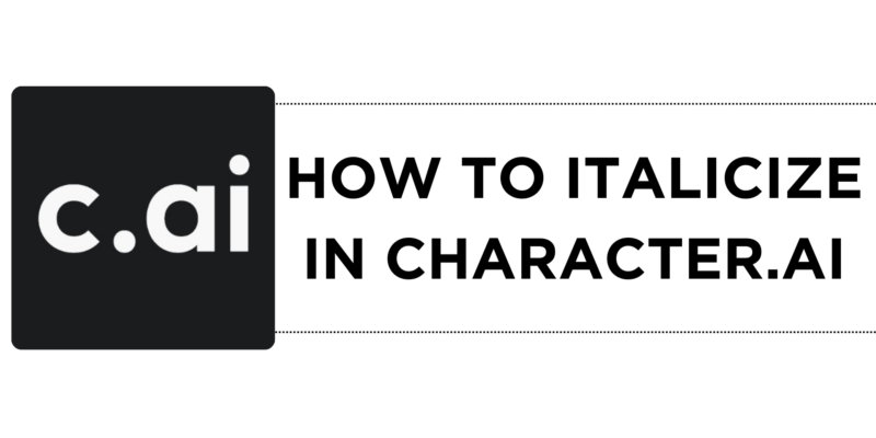 How to Italicize in Character.AI