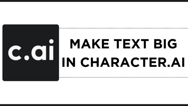 How To Make Text Big in Character.AI